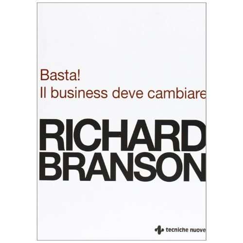 Basta! Il business deve cambiare