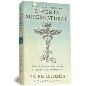 joe dispenza diventa supernatural